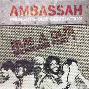 Various - Ambassah Presents Dub Generation Rub A Dub Showcase Vol 1 FLAC