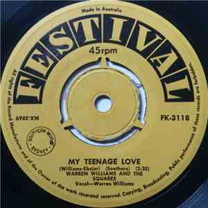Warren Williams  And The Squares  - My Teenage Love FLAC