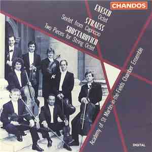 Academy Of St. Martin-in-the-Fields Chamber Ensemble - Enesco - Octet, Strauss - Sextet From Capriccio, Shostakovich - Two Pieces For String Orchestra FLAC