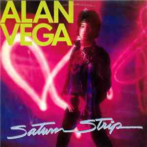 Alan Vega - Saturn Strip FLAC