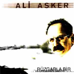 Ali Asker - Rüzgarla Bir FLAC
