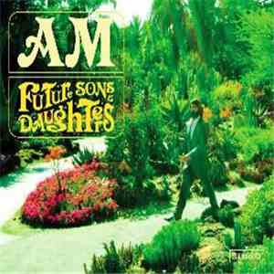 AM  - Future Sons & Daughters FLAC
