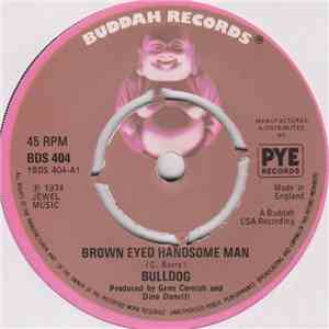 Bulldog  - Brown Eyed Handsome Man FLAC