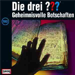 Christoph Dittert - Die Drei ??? 160 - Geheimnsivolle Botschaften FLAC
