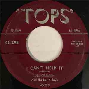 Del Gilman And His Bar-X Boys - I Can't Help It / Howlin' At The Moon FLAC