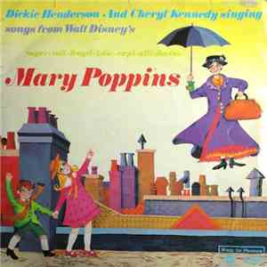 Dickie Henderson And Cheryl Kennedy - Songs From Walt Disney's Mary Poppins FLAC
