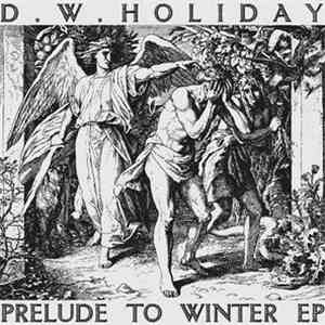 D.W. Holiday - Prelude To Winter EP FLAC