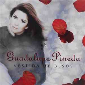 Guadalupe Pineda - Vestida De Besos FLAC