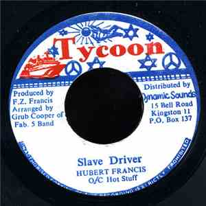 Hubert Francis - Slave Driver FLAC
