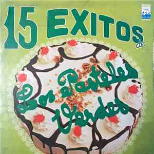 Los Pasteles Verdes - 15 Éxitos de Los Pasteles Verdes FLAC
