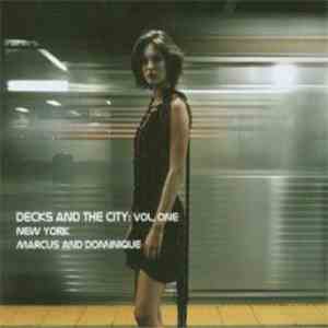 Marcus  And Dominique  - Decks And The City: Vol. One (New York) FLAC