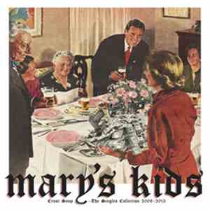 Mary's Kids - Crust Soup - The Singles Collection 2006 - 2013 FLAC