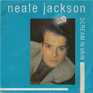 Neale Jackson - Scream In Vain FLAC
