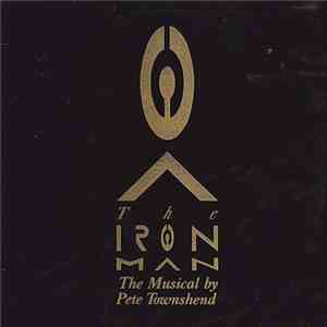 Pete Townshend - The Iron Man - The Musical By Pete Townshend FLAC