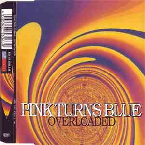 Pink Turns Blue - Overloaded FLAC