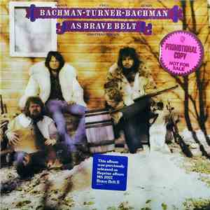 Randy Bachman - Fred Turner - Robin Bachman With Chad Allan - As Brave Belt FLAC