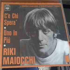 Riki Maiocchi - C'È Chi Spera / Uno In Più FLAC
