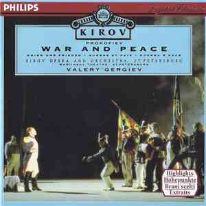 Sergei Prokofiev, Valery Gergiev, Kirov Opera And Orchestra - War And Peace - Highlights FLAC