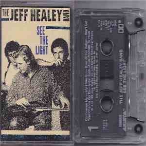 The Jeff Healey Band - See The Light FLAC