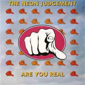 The Neon Judgement - Are You Real FLAC