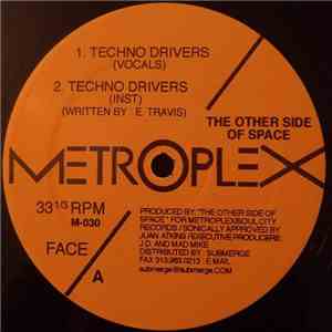 The Other Side Of Space - Techno Drivers FLAC