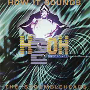 The Scrumbleheads - How It Sounds FLAC