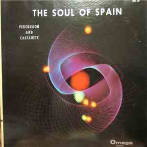 The Soul Of Spain - Percussion And Castanets FLAC