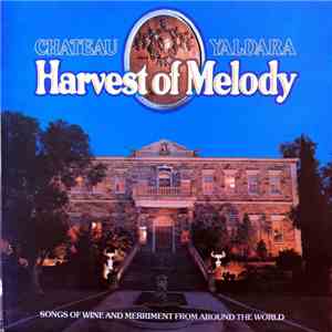 Various - Chateau Yaldara - Harvest Of Melody FLAC