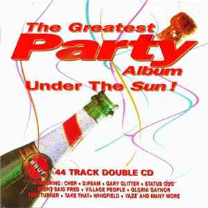 Various - The Greatest Party Album Under The Sun! FLAC