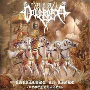Via Dolorosa - Cavalcare La Tigre (Regenerated) FLAC