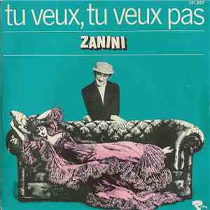 Zanini - Tu Veux, Tu Veux Pas FLAC
