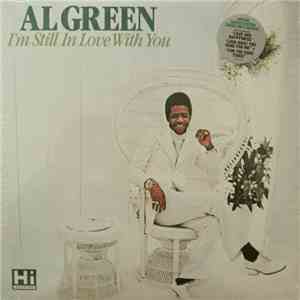 Al Green - I'm Still In Love With You FLAC