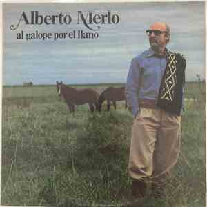 Alberto Merlo - Al Galope Por El Llano FLAC