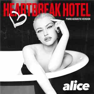 Alice Chater - Heartbreak Hotel (Piano Acoustic Version) FLAC