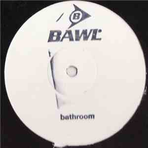 Bawl - Bathroom FLAC