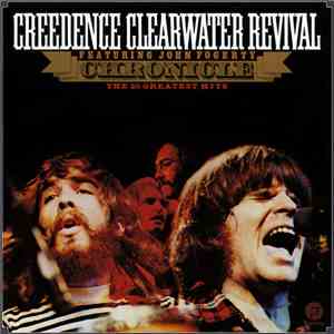 Creedence Clearwater Revival Featuring John Fogerty - Chronicle - The 20 Greatest Hits FLAC
