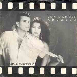 Cristiano Malgioglio - Con L'Amore Addosso FLAC
