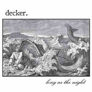 decker. - Long As The Night FLAC