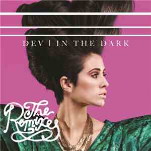 Dev  - In The Dark (The Remixes) FLAC