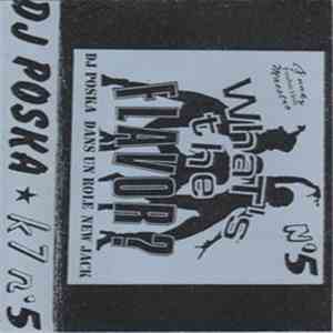 DJ Poska - What's The Flavor? N°5 FLAC