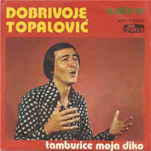 Dobrivoje Topalović - Tamburice Moja Diko FLAC