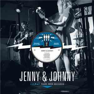 Jenny and Johnny - Live At Third Man FLAC
