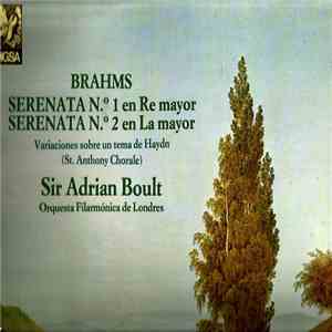 Johannes Brahms - Serenata Nº 1 En Re Mayor Serenata nº 2 En La Mayor Variaciones Sobre Un Tema De Haydn (St. Anthony Chorale ) Sir Adrian Boult Orquesta Filarmónica De Londres FLAC