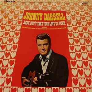 Johnny Darrell - Ruby, Don't Take Your Love To Town FLAC