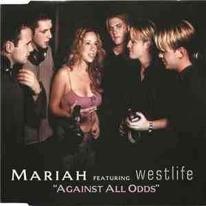 Mariah Featuring Westlife - Against All Odds FLAC
