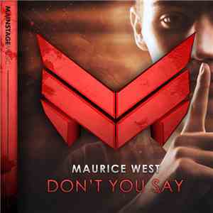 Maurice West  - Don't You Say FLAC