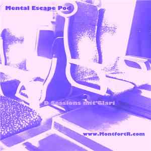 Mental Escape Pod - D Sessions Mit Glari FLAC