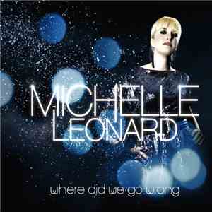 Michelle Leonard - Where Did We Go Wrong FLAC