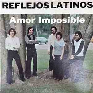 Reflejos Latinos - Amor Imposible FLAC