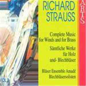 Richard Strauss, Bläser Ensemble Amadé - Complete Music For Winds And For Brass Vol. 2 FLAC